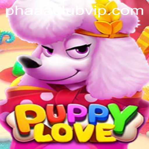 Exploring the World of PuppyLove: A Guide to the Charming Game with Phaaa Club