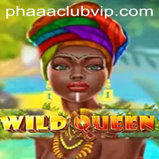 Discover the Enchanting World of WildQueen and the Thrilling Phaaa Club
